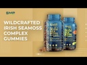 Video - Wild Crafted Irish Sea Moss Complex Gummies With R
